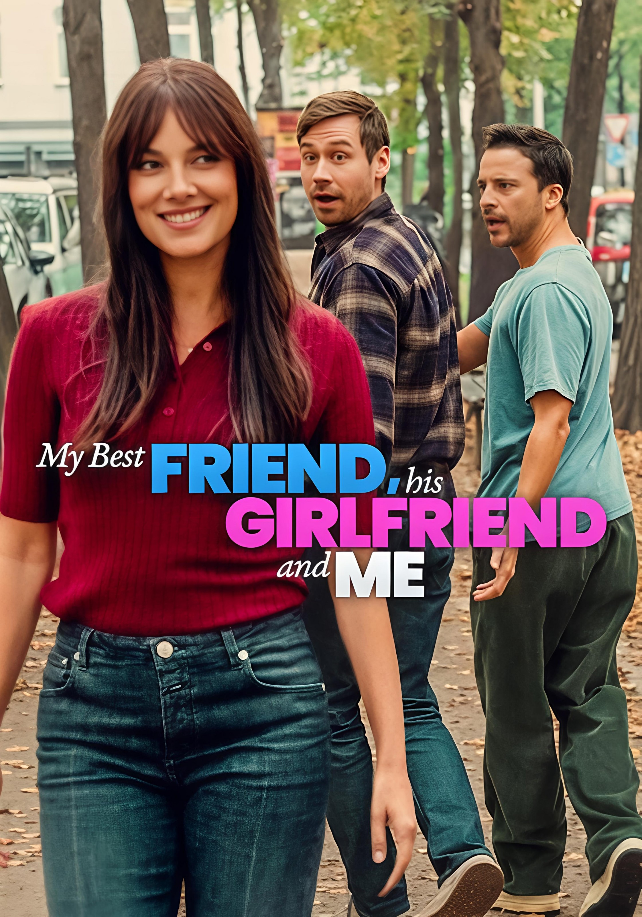 My Best Friend, His Girlfriend and Me poster artwork