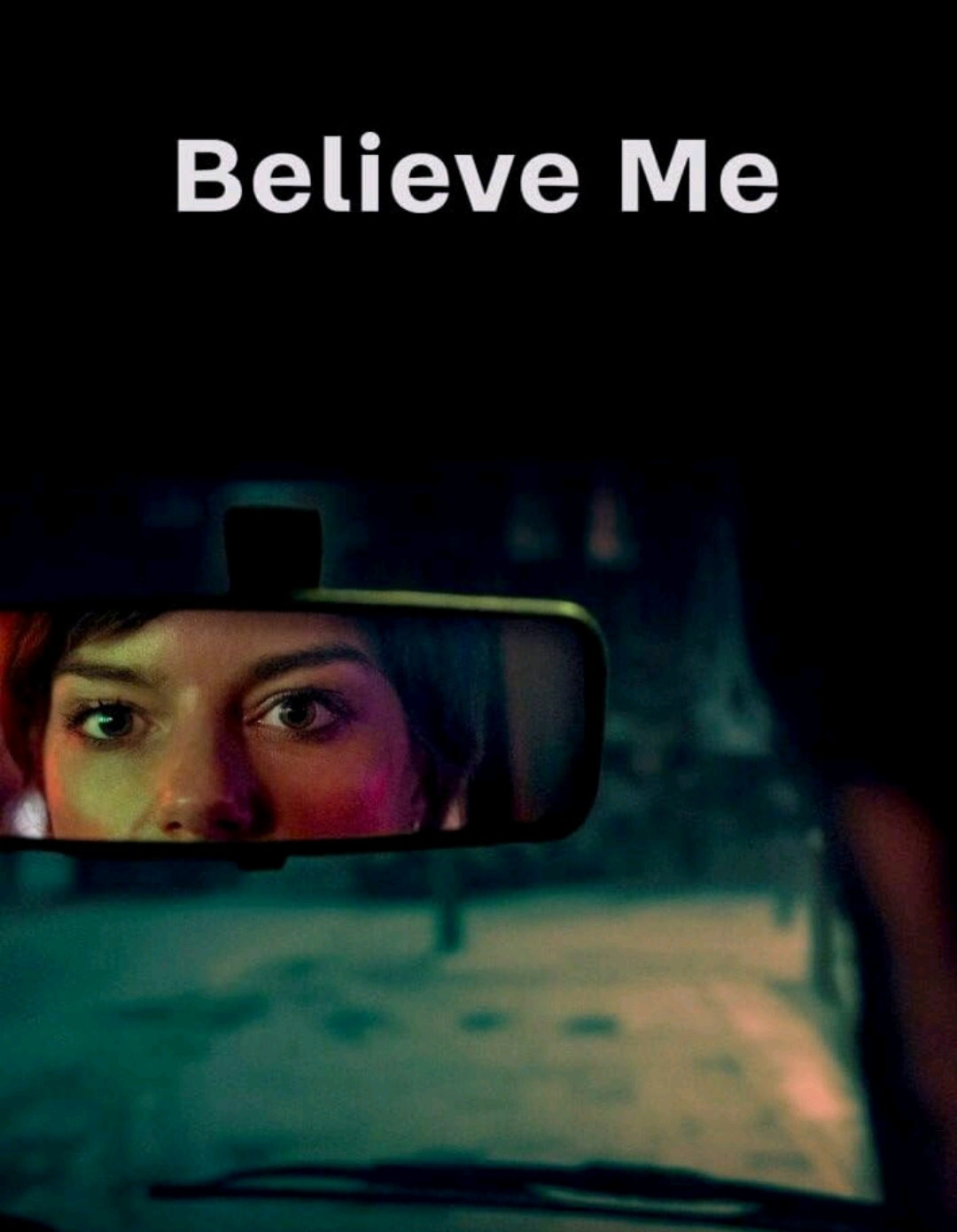 Believe Me poster