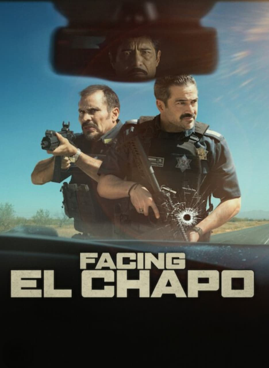 Facing El Chapo poster artwork